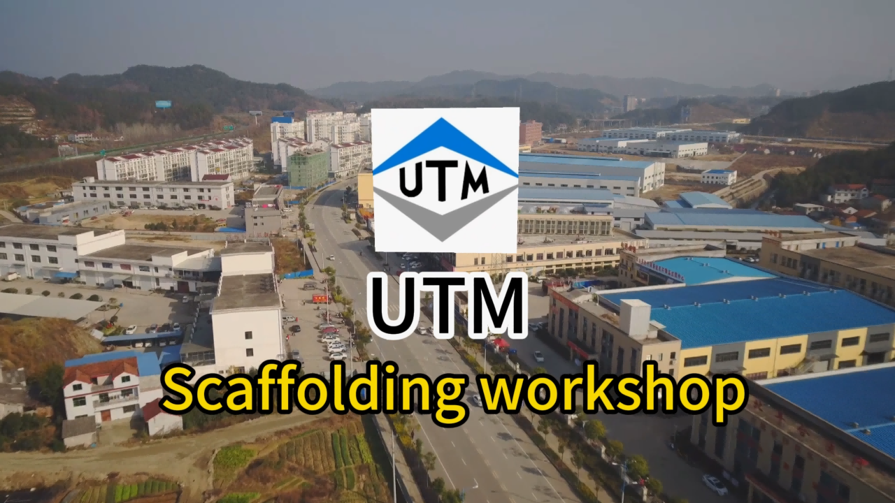 UTM China Scaffold production factory workshop display